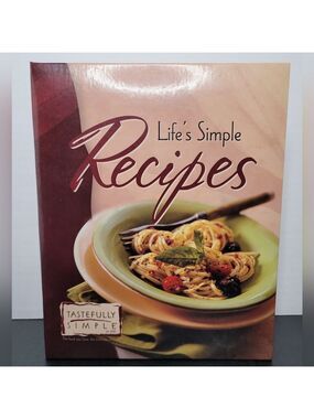 Life's Simple Recipes by Tastefully Simple Cookbook
